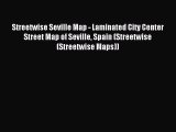 [Download PDF] Streetwise Seville Map - Laminated City Center Street Map of Seville Spain (Streetwise