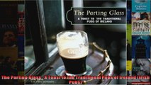 The Parting Glass  A Toast to the Traditional Pubs of Ireland Irish Pubs