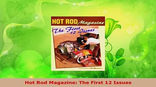 PDF Hot Rod Magazine The First 12 Issues PDF Book Free