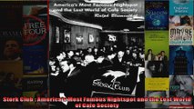 Stork Club  Americas Most Famous Nightspot and the Lost World of Cafe Society