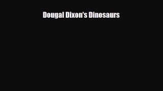 Download ‪Dougal Dixon's Dinosaurs PDF Free