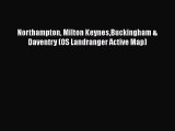 Download Northampton Milton KeynesBuckingham & Daventry (OS Landranger Active Map) PDF