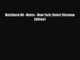Read Notizbuch A4 - Notes - New York: liniert (German Edition) Ebook