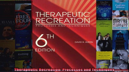 Therapeutic Recreation Processes and Techniques