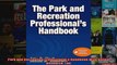 Park and Recreation Professionals Handbook With Online Resource The