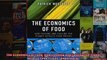 The Economics of Food How Feeding and Fueling the Planet Affects Food Prices paperback