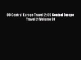 Read 09 Central Europe Travel 2: 09 Central Europe Travel 2 (Volume 9) Ebook