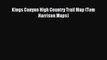 [Download PDF] Kings Canyon High Country Trail Map (Tom Harrison Maps) Ebook Online