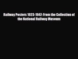 Read ‪Railway Posters 1923-1947: From the Collection of the National Railway Museum‬ Ebook