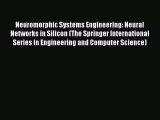 PDF Neuromorphic Systems Engineering: Neural Networks in Silicon (The Springer International