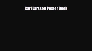 Read ‪Carl Larsson Poster Book‬ Ebook Free