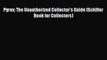 [Download PDF] Pyrex: The Unauthorized Collector's Guide (Schiffer Book for Collectors) Ebook