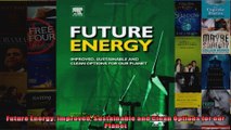 Future Energy Improved Sustainable and Clean Options for our Planet
