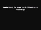 Read Banff & Huntly Portsoy & Turriff (OS Landranger Active Map) Ebook