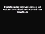 Read Effect of municipal solid waste compost and fertilizers: Productivity Nutrients Dynamics
