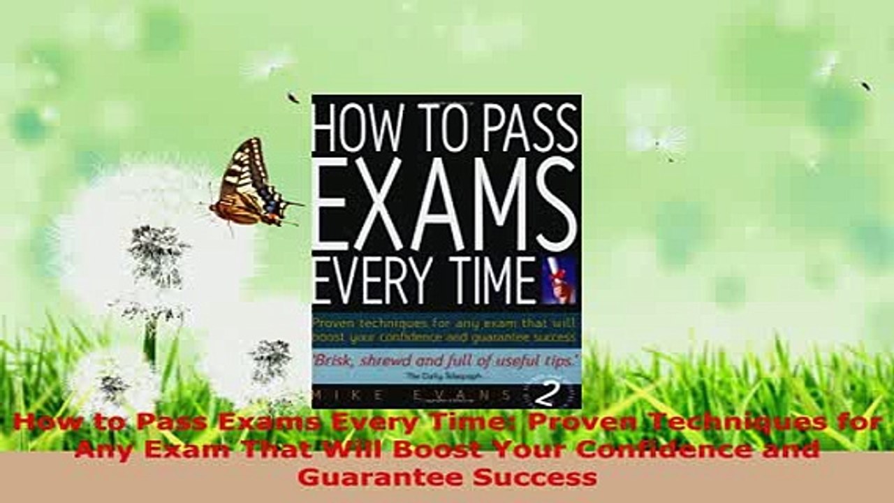 PDF  How to Pass Exams Every Time Proven Techniques for Any Exam That Will Boost Your Download Full Ebook