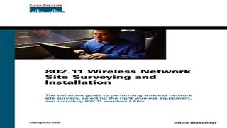 Read 802 11 Wireless Network Site Surveying and Installation Ebook pdf download