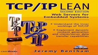 Read TCP IP Lean  Web Servers for Embedded Systems  2nd Edition  Ebook pdf download