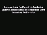 Read Households and Food Security in Developing Countries: Smallholders Rural Households' Efforts
