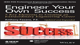 Read Engineer Your Own Success  7 Key Elements to Creating an Extraordinary Engineering Career