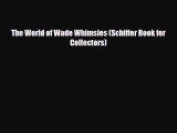 Download ‪The World of Wade Whimsies (Schiffer Book for Collectors)‬ Ebook Online