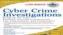 Download Cyber Crime Investigations  Bridging the Gaps Between Security Professionals  Law