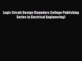 PDF Logic Circuit Design (Saunders College Publishing Series in Electrical Engineering) Free