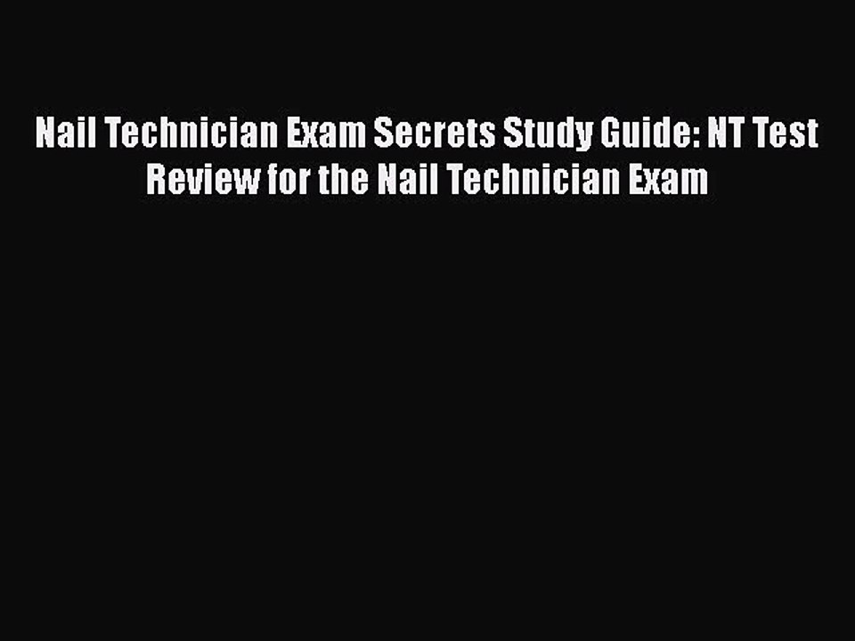 PDF Nail Technician Exam Secrets Study Guide: NT Test Review for the Nail Technician Exam Free