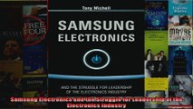 Samsung Electronics and the Struggle for Leadership of the Electronics Industry