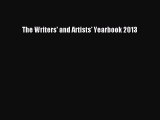 Read The Writers' and Artists' Yearbook 2013 Ebook