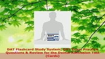 Download  DAT Flashcard Study System DAT Exam Practice Questions  Review for the Dental Admission PDF Book Free