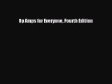 Download Op Amps for Everyone Fourth Edition Free Books