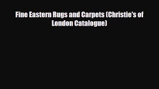 Download ‪Fine Eastern Rugs and Carpets (Christie's of London Catalogue)‬ PDF Free