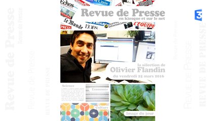 Revue de presse - Vendredi 25 mars 2016