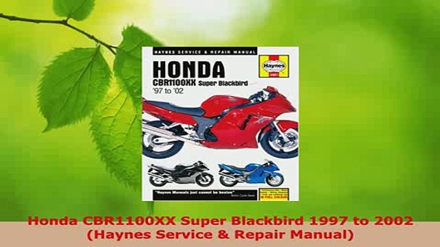 PDF Honda CBR1100XX Super Blackbird 1997 to 2002 Haynes Service Repair Manual PDF Book Free