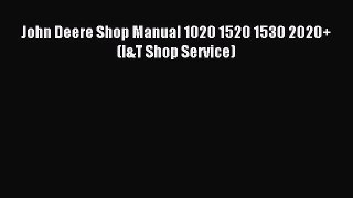 [Download PDF] John Deere Shop Manual 1020 1520 1530 2020+ (I&T Shop Service) PDF Free