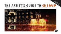 Download The Artist s Guide to GIMP  Creative Techniques for Photographers  Artists  and