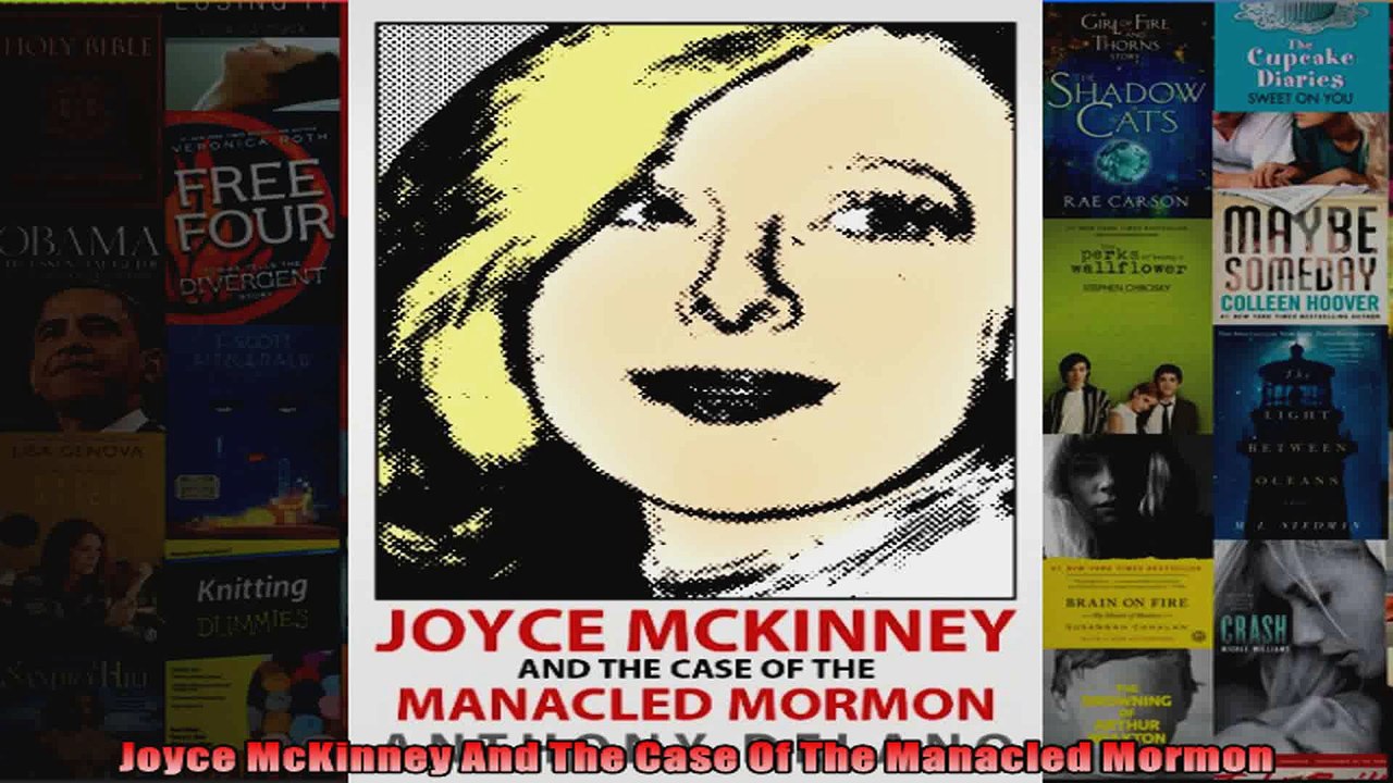 Joyce McKinney And The Case Of The Manacled Mormon