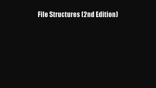 Read File Structures (2nd Edition) Ebook Free