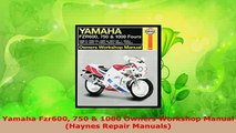 Download  Yamaha Fzr600 750  1000 Owners Workshop Manual Haynes Repair Manuals Read Full Ebook