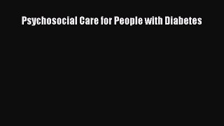 Download Psychosocial Care for People with Diabetes  EBook