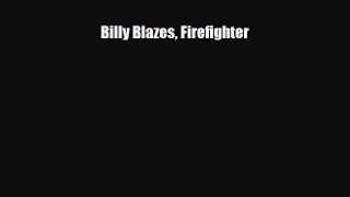 Download ‪Billy Blazes Firefighter PDF Online