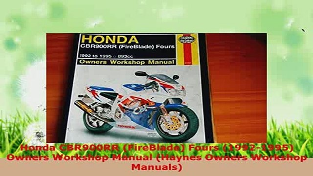 PDF Honda CBR900RR FireBlade Fours 19921995 Owners Workshop Manual Haynes Owners Read Full Ebook