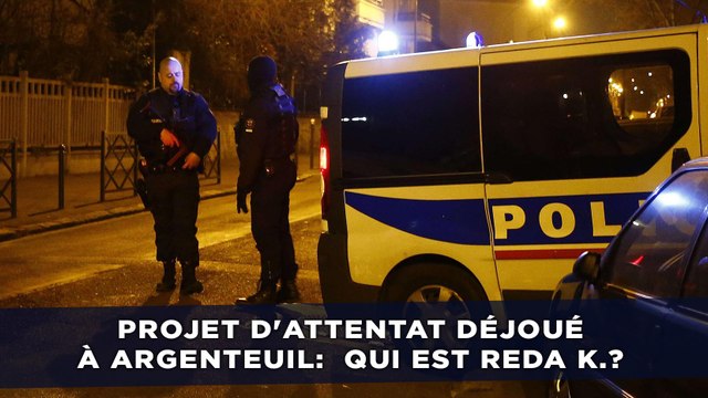 Projet d'attentat déjoué à Argenteuil: Qui est Reda K.?