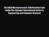 PDF The SECD Microprocessor: A Verification Case Study (The Springer International Series in