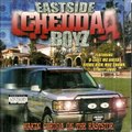 EASTSIDE CHEDDABOYZ - Makin Chedda On The Eastside FULL ALBUM