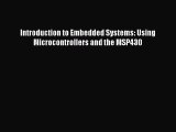 Download Introduction to Embedded Systems: Using Microcontrollers and the MSP430 Ebook Free