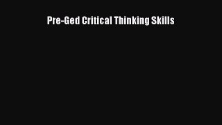 [PDF] Pre-Ged Critical Thinking Skills [Download] Online