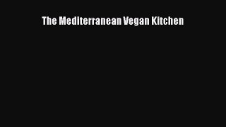 Download The Mediterranean Vegan Kitchen PDF Free