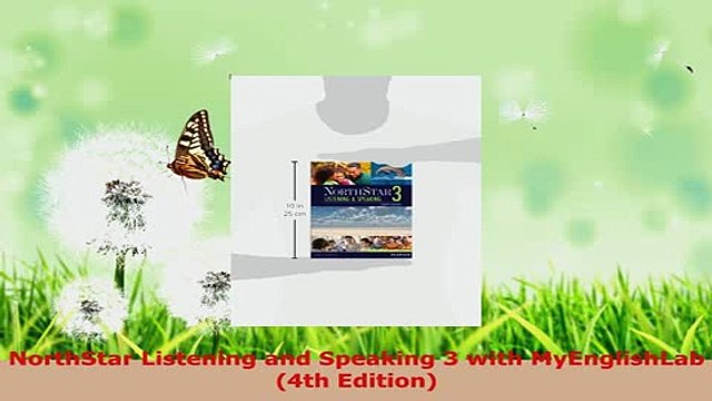 Download NorthStar Listening and Speaking 3 with MyEnglishLab 4th Edition Free Books